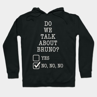 We don't talk about Bruno… Do we? Hoodie